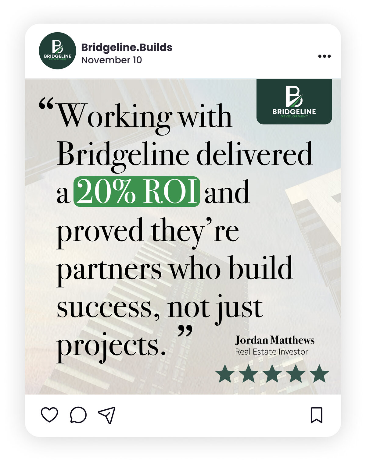 Bridgeline social testimonial graphic featuring client Jordan Matthews, Real Estate Investor